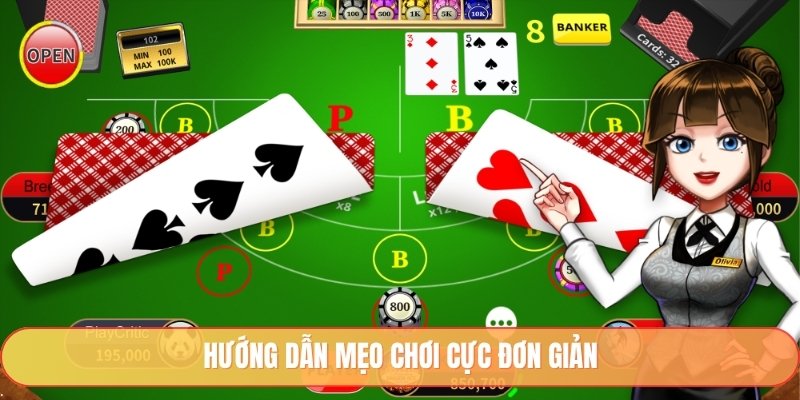 Hướng dẫn mẹo chơi cực đơn giản