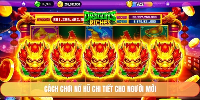 Cách chơi nổ hũ chi tiết cho người mới